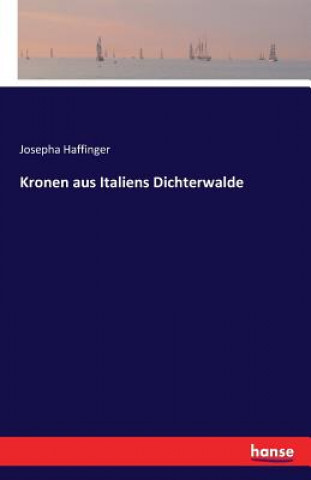 Carte Kronen aus Italiens Dichterwalde Josepha Haffinger