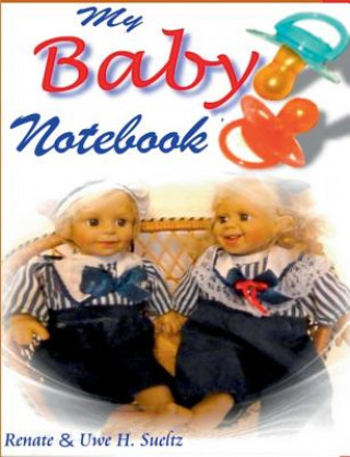 Kniha My Baby Notebook Renate Sultz