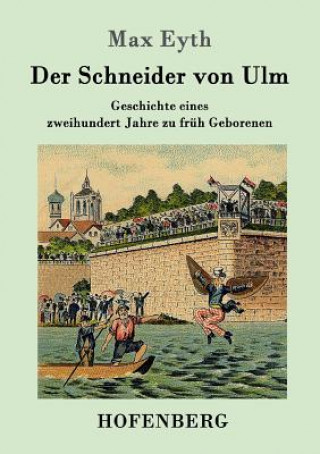 Livre Schneider von Ulm Max Eyth