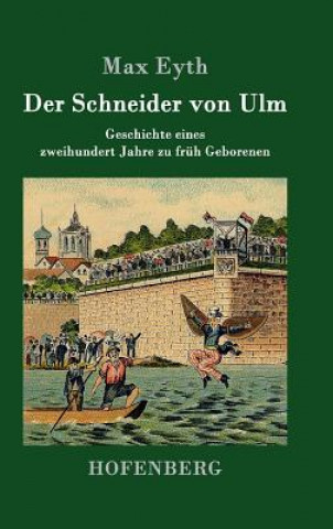 Kniha Der Schneider von Ulm Max Eyth