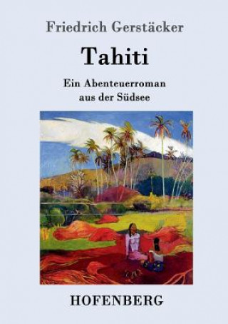 Libro Tahiti Friedrich Gerstacker