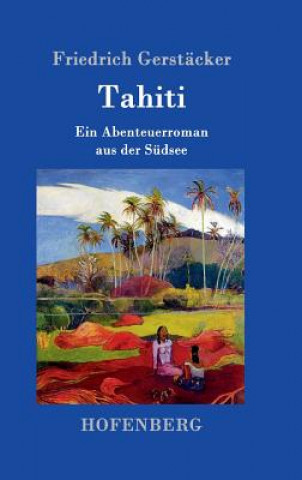 Libro Tahiti Friedrich Gerstacker