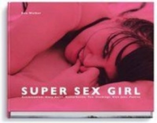 Könyv Super Sex Girl Ben Walker