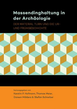 Książka Massendinghaltung in der Archaologie Kerstin P. Hofmann