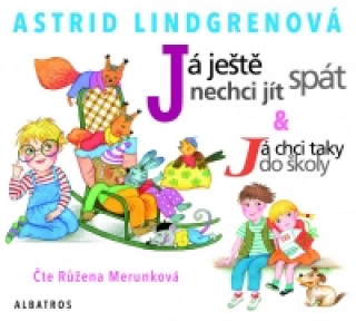 Аудио Já ještě nechci jít spát Astrid Lindgrenová