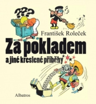 Kniha Za pokladem a jiné kreslené příběhy František Roleček