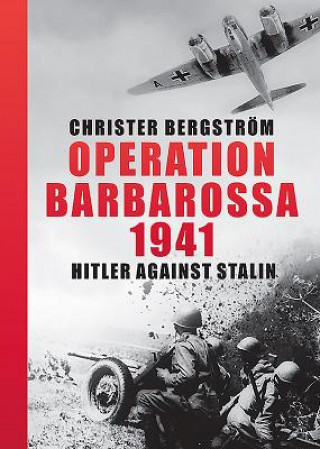 Kniha Operation Barbarossa 1941 Christer Bergström