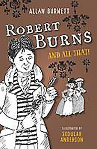 Kniha Robert Burns and All That Alan Burnett