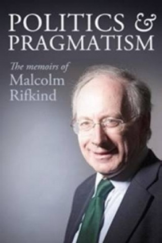 Kniha Power and Pragmatism Malcolm Rifkind