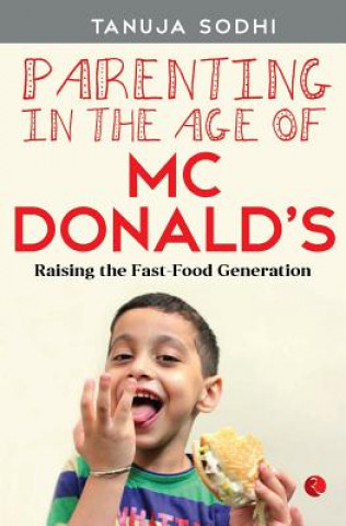 Livre Parenting in the Age of McDonald's Tanuja Sodhi