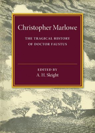 Könyv Tragical History of Doctor Faustus Christopher Marlowe