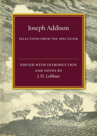 Könyv Selections from The Spectator Joseph Addison