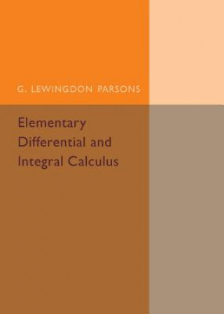 Kniha Elementary Differential and Integral Calculus G. Lewingdon Parsons