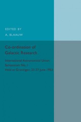 Knjiga Co-ordination of Galactic Research A. Blaauw