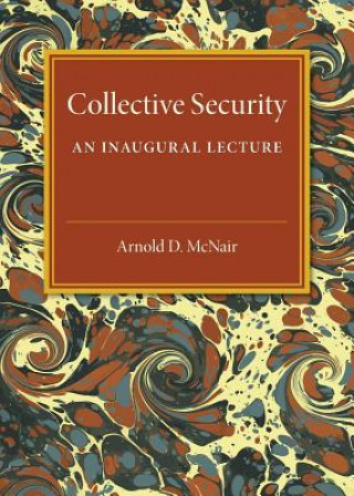 Kniha Collective Security Arnold D. McNair