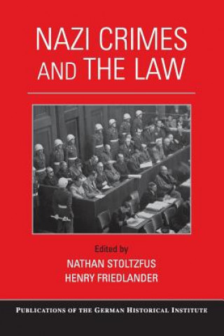 Kniha Nazi Crimes and the Law Nathan Stoltzfus