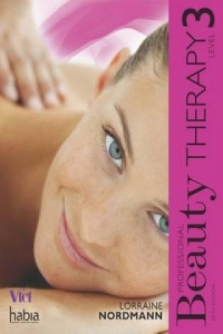 Kniha Professional Beauty Therapy Lorraine Nordmann