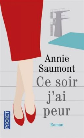 Kniha Ce soir j'ai peur Annie Saumont