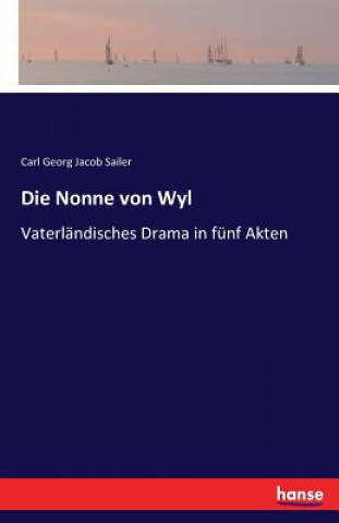 Buch Nonne von Wyl Carl Georg Jacob Sailer