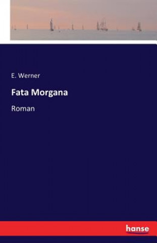 Knjiga Fata Morgana E Werner