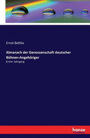 Book Almanach der Genossenschaft deutscher Buhnen-Angehoeriger Ernst Bettke