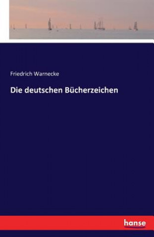 Kniha deutschen Bucherzeichen Friedrich Warnecke