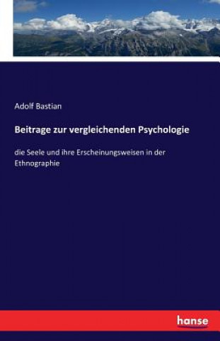 Könyv Beitrage zur vergleichenden Psychologie Adolf Bastian
