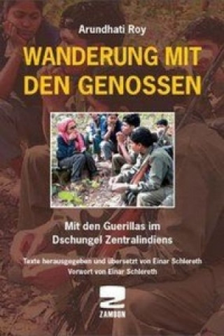 Könyv Wanderung mit den Genossen Arundathi Roy