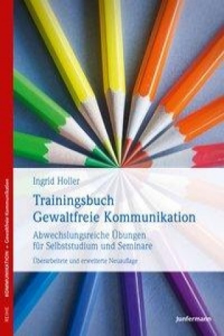 Kniha Trainingsbuch Gewaltfreie Kommunikation Ingrid Holler