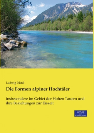 Książka Formen alpiner Hochtaler Ludwig Distel