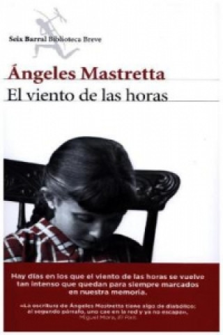 Книга El Viento De Las Horas Angeles Mastretta