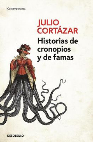 Könyv Historias de cronopios y de famas / Cronopios and Famas Julio Cortázar