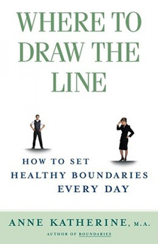 Könyv Where to Draw the Line Anne Katherine