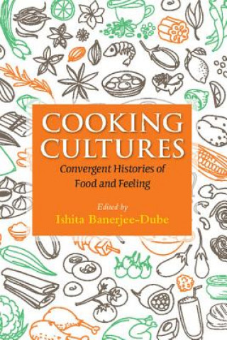 Kniha Cooking Cultures Ishita Banerjee-Dube