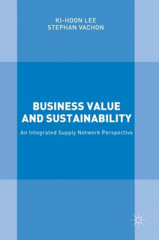 Kniha Business Value and Sustainability Ki-Hoon Lee