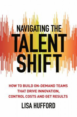 Book Navigating the Talent Shift Lisa Hufford