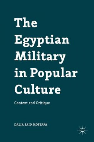 Carte Egyptian Military in Popular Culture Dalia Said Mostafa