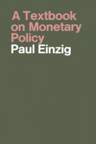 Kniha Textbook on Monetary Policy Paul Einzig