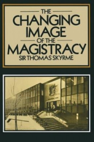 Carte Changing Image of the Magistracy Sir Thomas Skryme