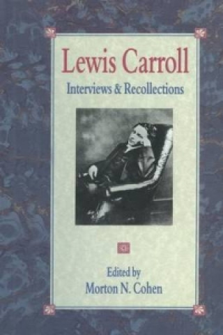 Kniha Lewis Carroll Morton N Cohen