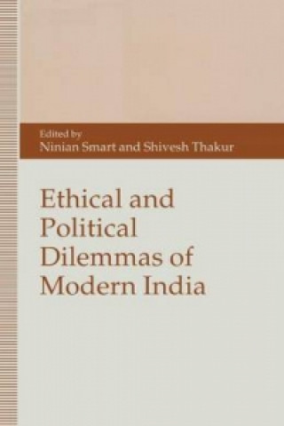 Knjiga Ethical and Political Dilemmas of Modern India Ninian Smart