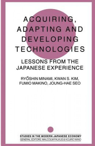 Livro Acquiring, Adapting and Developing Technologies Kwan S. Kim
