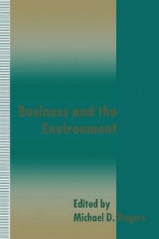 Könyv Business and the Environment Michael D. Rogers