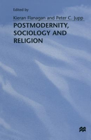 Carte Postmodernity, Sociology and Religion Kieran Flanagan
