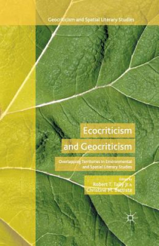 Kniha Ecocriticism and Geocriticism Christine M. Battista