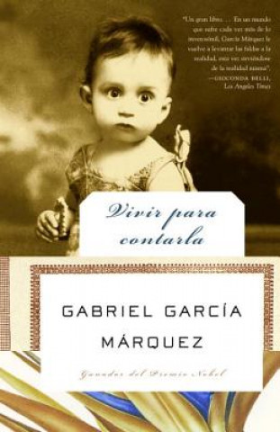 Kniha Vivir Para Contarla Gabriel Garcia Marquez