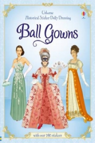 Книга Historical Sticker Dolly Dressing Ball Gowns Rosie Hore