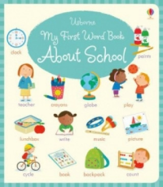 Book My First Word Book About School Holly Bathie