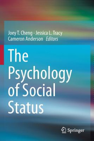 Kniha Psychology of Social Status Joey T. Cheng