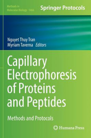 Książka Capillary Electrophoresis of Proteins and Peptides Nguyet Thuy Tran